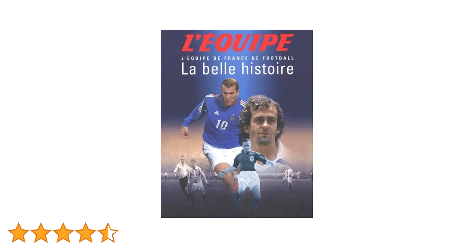 L'ÉQUIPE La belle histoire La belle histoire: L'équipe de France de football : Descamps